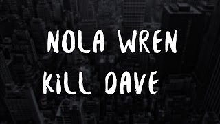 Nola Wren & Kill Dave - Knife