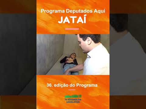36a.edição: Jataí e Chapadão do Céu- Programa Deputados Aqui leva cidadania a todo estado- 07/02/26