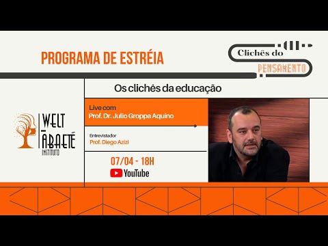 Os clichês do pensamento - Ep.1: Os clichês da educação, com Julio Groppa Aquino