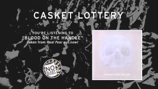 &quot;Blood on the Handle&quot; by The Casket Lottery taken from Real Fear