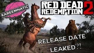 Red Dead Redemption 2 Release Date Leaked? (RDR2 Release Date Info)