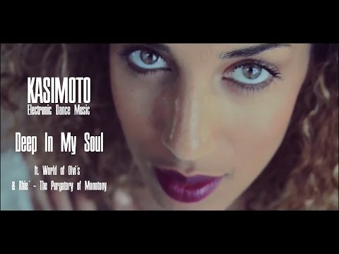 KASIMOTO - Deep In My Soul (ft. World of Olvi´s & Rhié)
