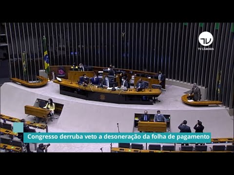 Congresso derruba veto à desoneração da folha de pagamento - 04/11/20