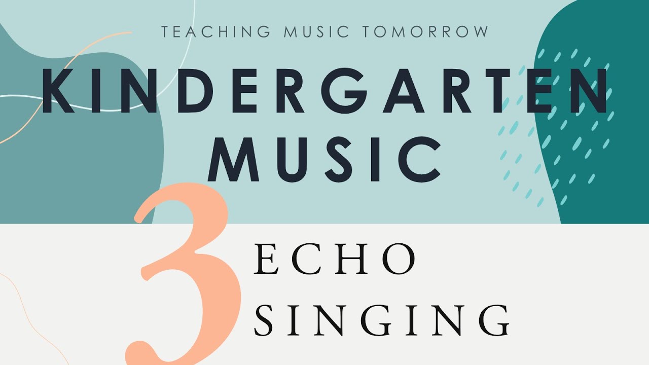 3. Echo Singing