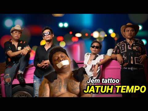 JEM TATTOO - jatuh tempo