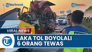 Laka Maut di Tol Boyolali, Elf Rombongan Wisata dari Surabaya Tabrak Truk Tronton, 6 Orang Tewas