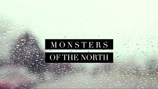 The National Parks || Monsters of the North (Lyric Video)