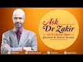 ASK DR ZAKIR - AN EXCLUSIVE OPEN QUESTION & ANSWER SESSION | MUMBAI
