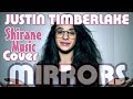 Justin Timberlake - Mirrors (Shirane Music Cover ...