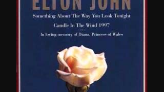 Elton John - Something About the Way You Look Tonight/Candle in the Wind 1997