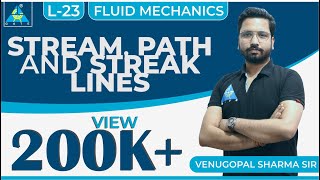 Fluid Mechanics | Module 3 | Stream, Path & Streak Lines (Lecture 23)