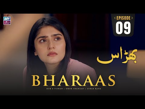 Bharaas Episode 9 | Dur-e-Fishan | Zubab Rana | Omer Shahzad | ARY Zindagi Drama