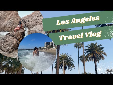 Los Angeles, California Travel Vlog