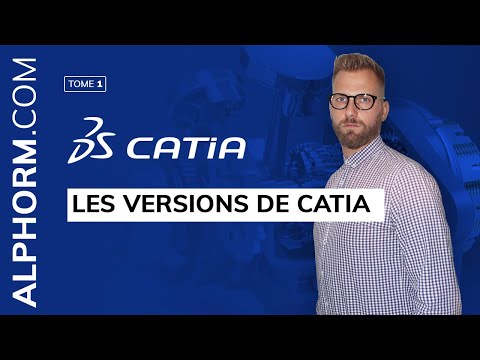 Apprendre CATIA V5 Les fondamentaux | Les versions de CATIA
