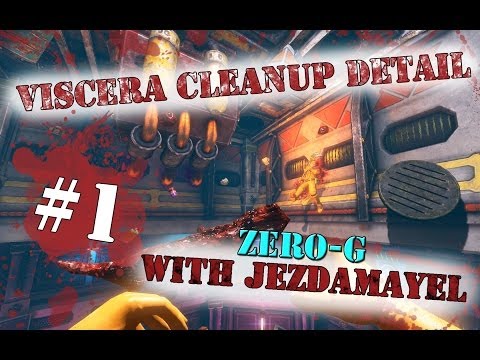 Let's Play Viscera Cleanup Detail (part 1 - Zero-G)