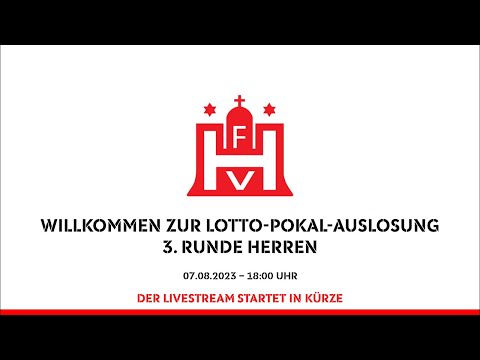 LOTTO-Pokal-Auslosung: 3. Runde Herren am 07.08.2023