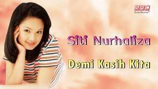 Siti Nurhaliza - Demi Kasih Kita（Official Lyric Video)