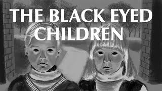 The Black Eyed Children