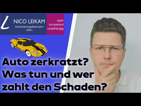 Auto zerkratzt, wer zahlt den Schaden? | Was tun wenn dein Auto beschädigt wurde? | Gut zu wissen!