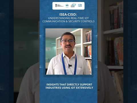 ISEA-CISO Feedback: IoT in Action at Industrial Scale