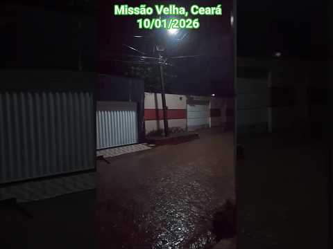 🇧🇷 MISSÃO VELHA, CEARÁ 10/01/2026 #chuvas #alerta #automobile #chuva #tempestade