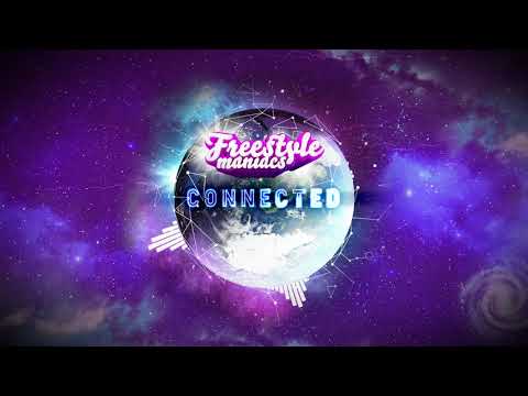 Freestyle Maniacs - Connected