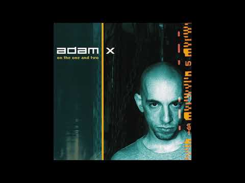 🍕Adam X - On the One and Two 2001