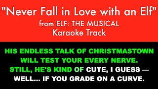 "Never Fall in Love with an Elf" from Elf: The Musical - Karaoke Track with Lyrics on Screen