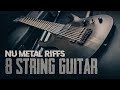 Nu Metal Riffs 8 String Guitar