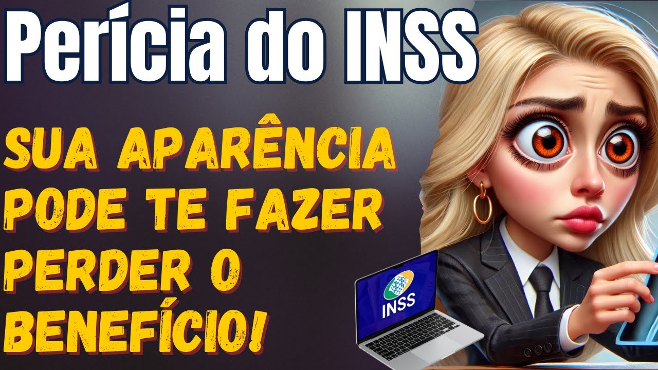 NEGATIVA DO INSS? O MOTIVO PODE ESTAR NA SUA APARÊNCIA! 😱