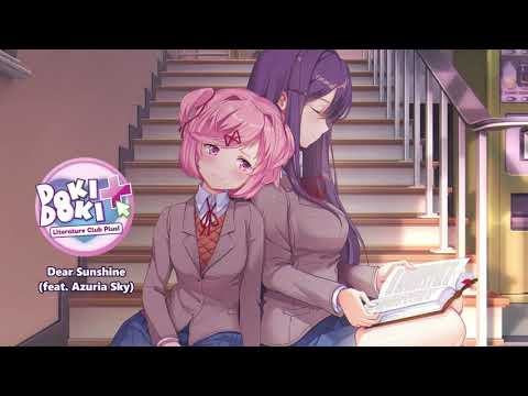 Doki Doki Literature Club Plus! OST - Dear Sunshine (feat. Azuria Sky)