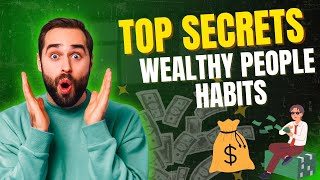 Habits of Quietly Wealthy People