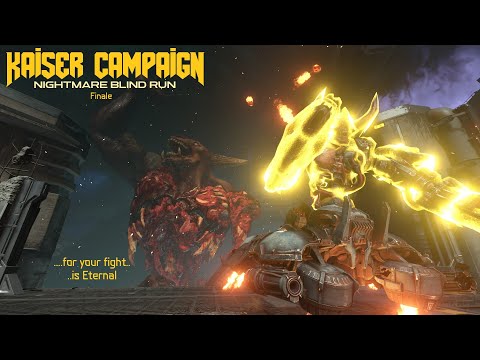 Doom Eternal Kaiser Campaign Nightmare Blind Run (Finale) - No Shield