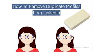 How To Remove A Duplicate LinkedIn Profile