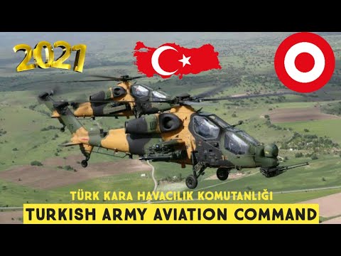 Turkish Army Aviation Command In 2021 || Türk Kara Havacılık Komutanlığı
