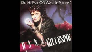 Dana Gillespie - Did He Fall Or Was He Pushed? (1987)