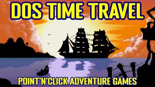 DOS Time Travel - Point'n'Click Adventure Games / One per Year