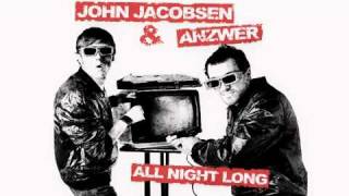 ALL NIGHT LONG - John Jacobsen _ Anzwer [Pacha recordings]