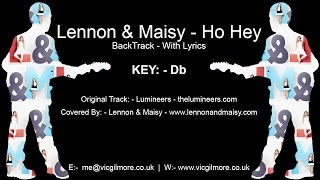ViC Gilmore - Lennon &amp; Maisy - Ho Hey (Db) (BackTrack With Lyrics)