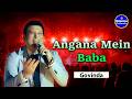 Angana Mein Baba Duaare Pe Maa 90s Song Kumar Sanu Sadhana Sargam Live Singing By Govinda
