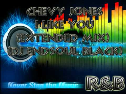 Chevy Jones   I Like You Extended Mix Dj Endsoul Black