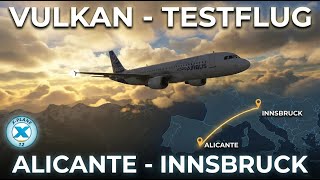 Testflug - Vulkan 12.10 Treiber - Alicante nach Innsbruck - wir machen einen Flug zu zweit