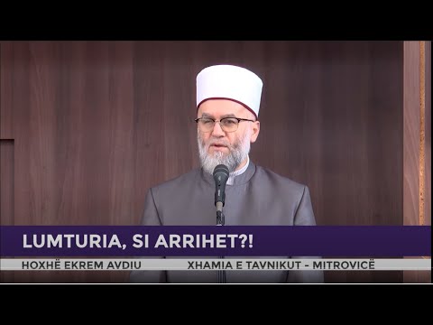 HUTBE | Lumturia, si arrihet - Ekrem Avdiu