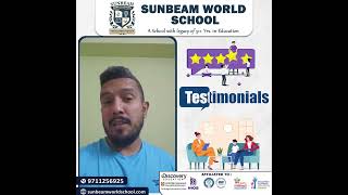 At Sunbeam World School, the trust and appreciation of our parents mean everything to us.