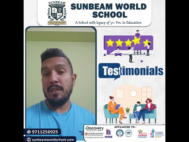 At Sunbeam World School, the trust and appreciation of our parents mean everything to us.