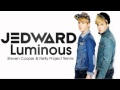 Jedward - Luminous (Remix Steven Cooper ...