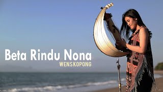 Download lagu BETA RINDU NONA at Malaysia Wens Kopong... mp3