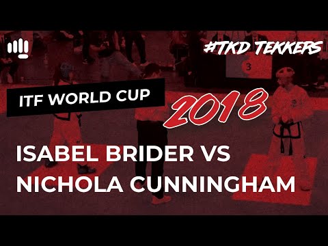 Izzy Brider vs Nichola Cunningham Sheckema | ITF Taekwon-Do World Cup 2018