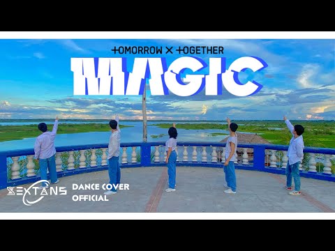 [KPOP IN PUBLIC] TXT (투모로우바이투게더) 'Magic' Dance Cover by SEXTANS