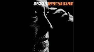Joe Cocker - Never Tear Us Apart